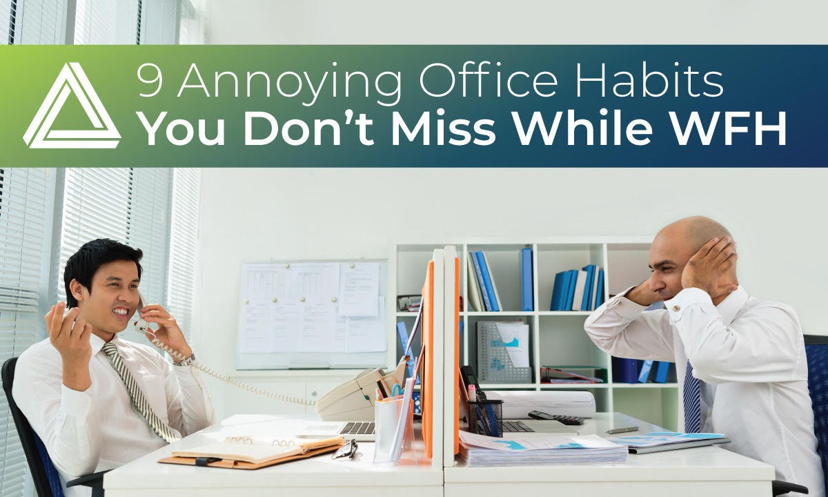 Image of a man annoying his colleague at his cubicle with text 